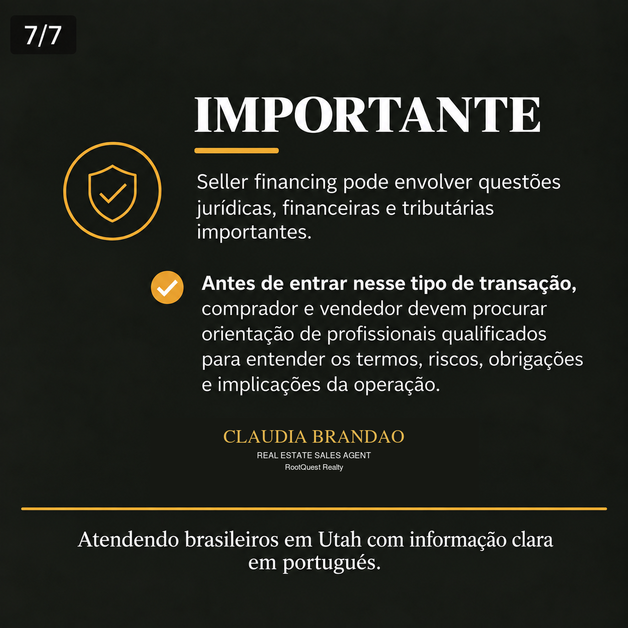 Informação importante sobre Seller Financing. Claudia Brandao, Real Estate Sales Agent, RootQuest Realty.